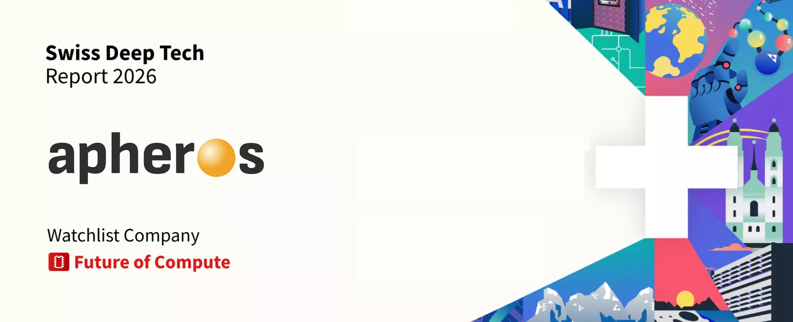 apheros Swiss Deep Tech Report 2026 apheros Swiss Deep Tech Report 2026